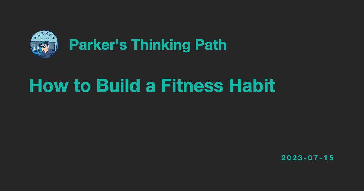 How to Build a Fitness Habit